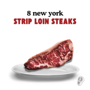 8 New York Strip Loin Steaks